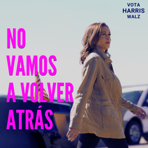 Not_going_back___Kamala_Harris.zip_-_Spanish_Not_Going_Back_-_Vote_Harris_2.webp